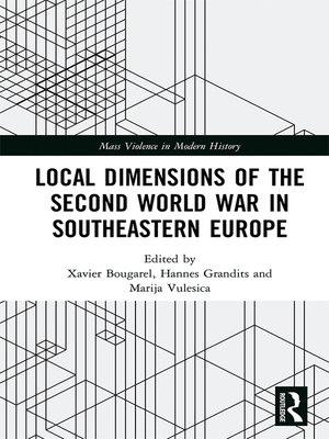 cover image of Local Dimensions of the Second World War in Southeastern Europe
